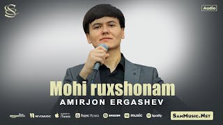 Amirjon Ergashev - Mohi ruxshonam (audio)