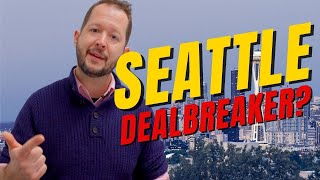Top 10 SURPRISING Reasons NOT To Move To Seattle Washington | Living and Moving to Seattle
