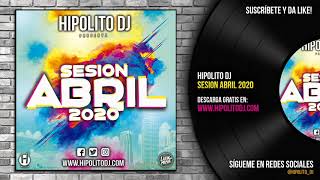 17.Hipolito Dj - Sesion Abril 2020 (www.hipolitodj.com)