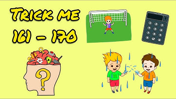 TRICK ME LEVEL 161 - 170 WALKTHROUGH