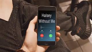 Halsey-Without Me Ringtone