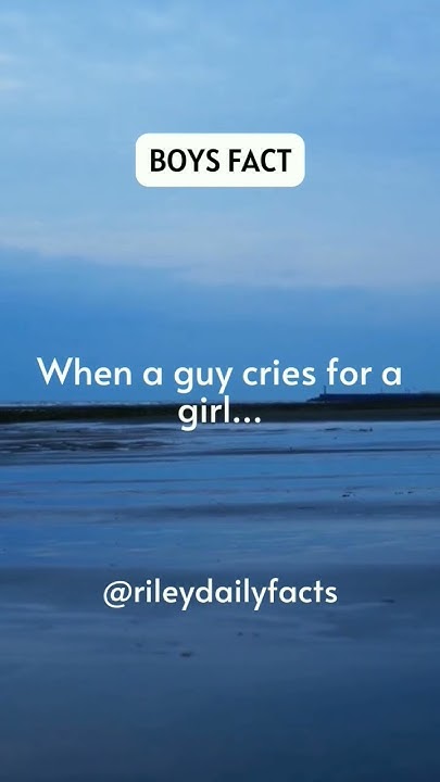 when-a-guy-cries-for-a-girl-shorts-psychologyfacts-trending