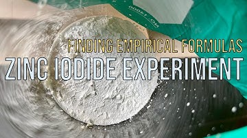 Finding the Empirical Formula For Zinc Iodide - General Chemistry Experiment