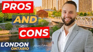 Living in LONDON Ontario - The Pros and cons