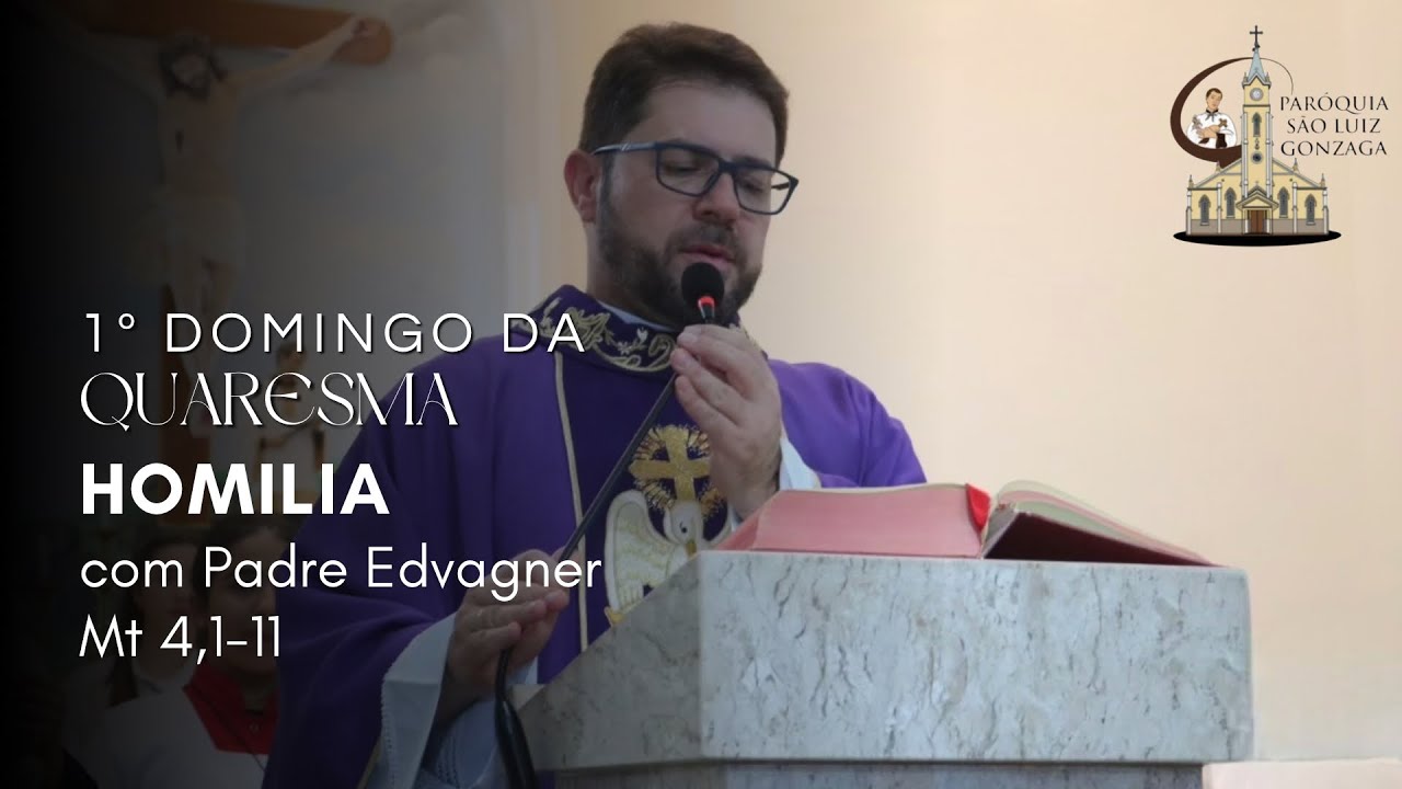 Homilia 1º Domingo da Quaresma | 22 de fevereiro de 2026