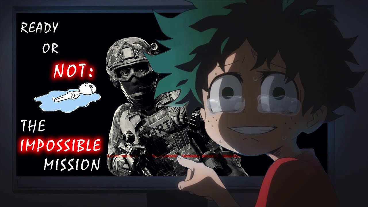 Ready Or Not: The Impossible Mission