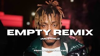 Juice WRLD - Empty [REMIX] Prod. Ayesxd & Divase