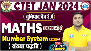 CTET 2024 January | CTET Jan Maths Demo Class 02, Number System, Maths For CTET 2024 By Harendra Sir