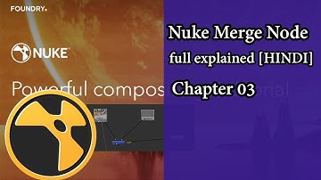 Nuke Merge Node full explained [HINDI] || Nuke tutorial || Chapter 03