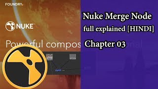 Nuke Merge Node full explained [HINDI] || Nuke tutorial || Chapter 03