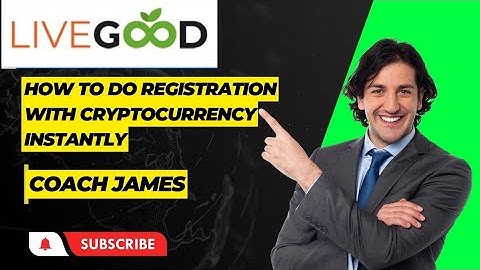 LIVEGOOD - HOW TO DO REGISTRATION WITH CRYPTO INSTANTLY