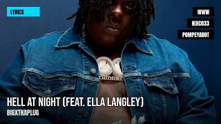 Hell At Night (feat. Ella Langley) - BigXthaPlug (Letra/Lyrics)
