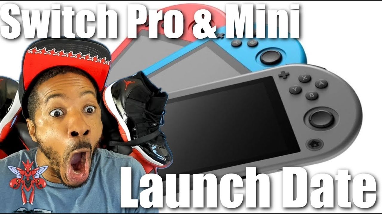 Nintendo Switch Pro Mini Nintendo Switch Pro & Mini Launch Date - YouTube