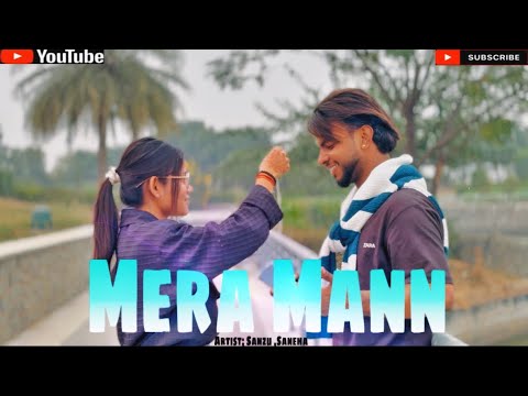 Mera Mann : Juss Feat.Sanju | Saneha & Mix Singh | Letest New Punjabi Song 2024