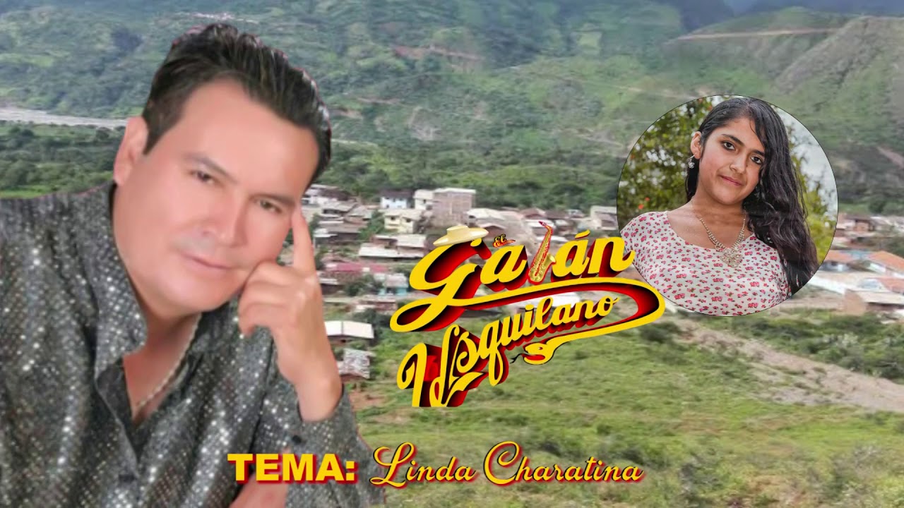 GALAN USQUILANO - LINDA CHARATINA