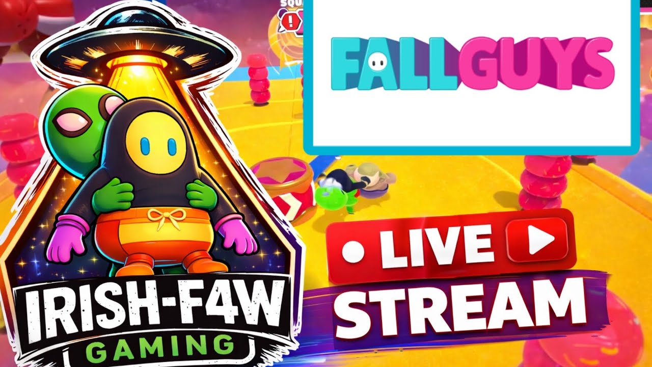 Fall guys live stream  - Irish-F4W Gaming