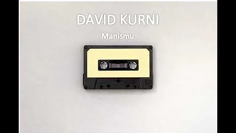 David Kurni - Manismu