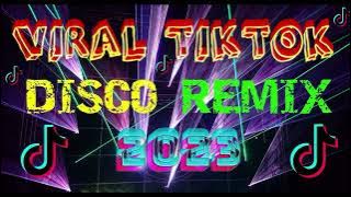 💥💥💥VIRAL TIKTOK DISCO REMIX 2023!!!!💥💥💥