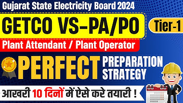 GETCO Plant Attendant Preparation Strategy | GETCO Tier-1 Vidyut Sahayak | GETCO PA Syllabus 2024