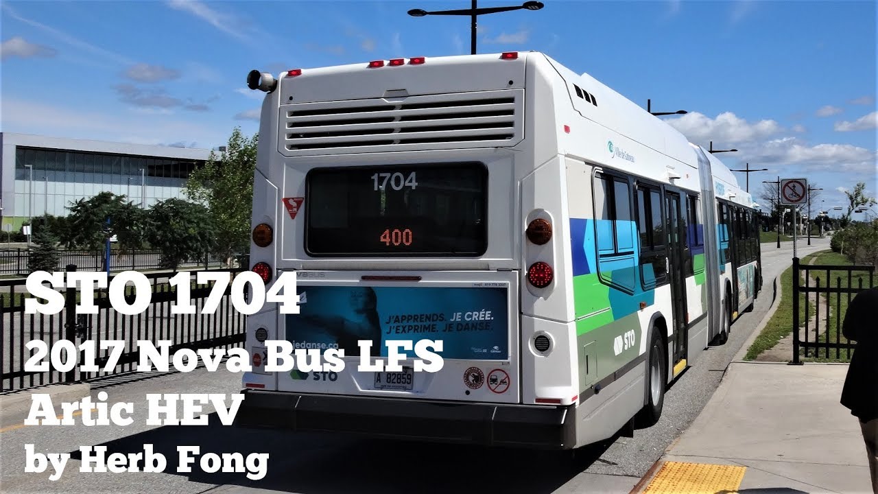 STO Gatineau a ride on 1704 on 400 Rapibus (2017 Nova Bus LFS Artic HEV) YouTube STO Gatineau a ride on 1704 on 400 Rapibus (2017 Nova Bus LFS Artic HEV) YouTube