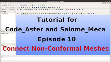 Tutorial for Code_Aster - Ep. 10 - Connect Non-Conformal Meshes