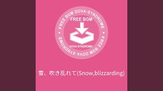 Download Lagu 雪、吹き乱れて(Snow,blizzarding) Download Lagu 雪、吹き乱れて(Snow,blizzarding)