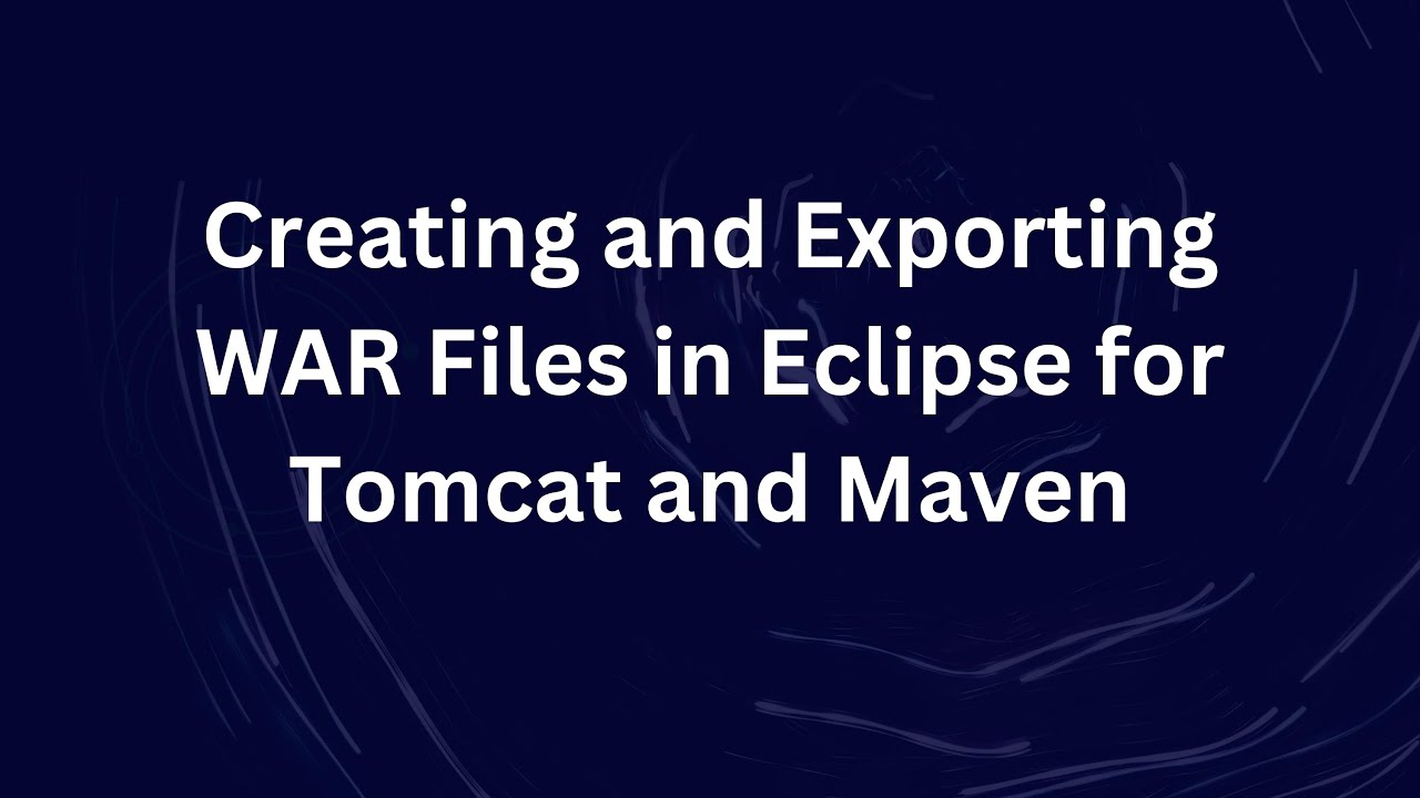 Creating and Exporting WAR Files in Eclipse for Tomcat and Maven - YouTube