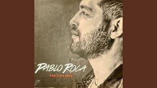 Ayudame a Olvidarla - Pablo Roca
