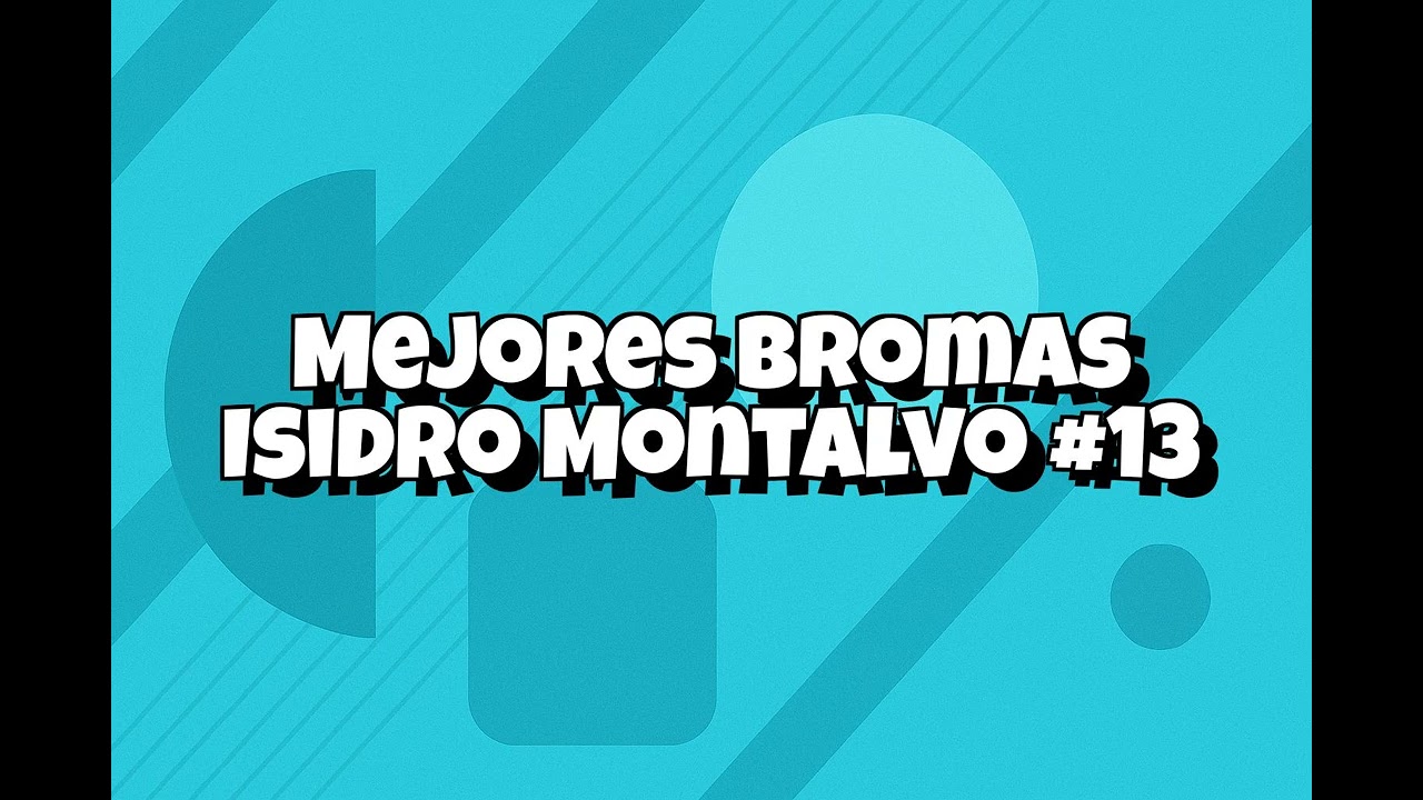 Recopilacion Mejores Bromas Isidro Montalvo - #013