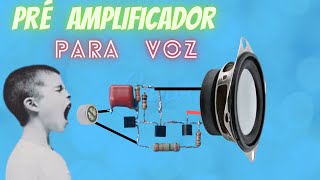 pré amplificador para microfone de eletreto