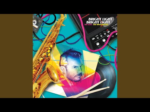 Bright Light Bright Light — Anybody Else (2021 Remaster)