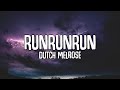 Dutch melrose  runrunrun lyrics