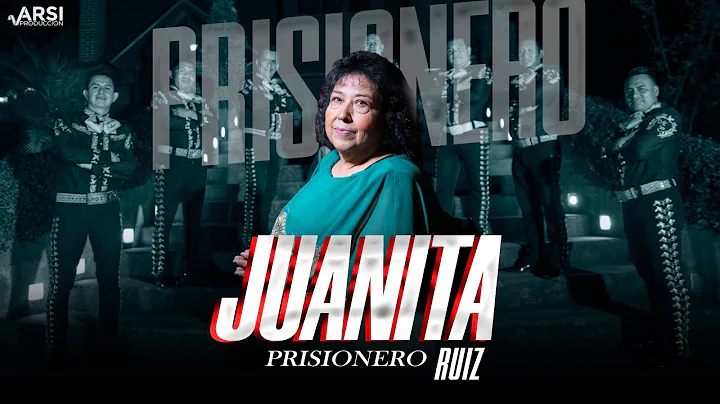 PRISIONERO  - JUANITA RUIZ