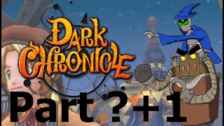 [VOD] Dark Chronicle part  +1  hunting for the elements!