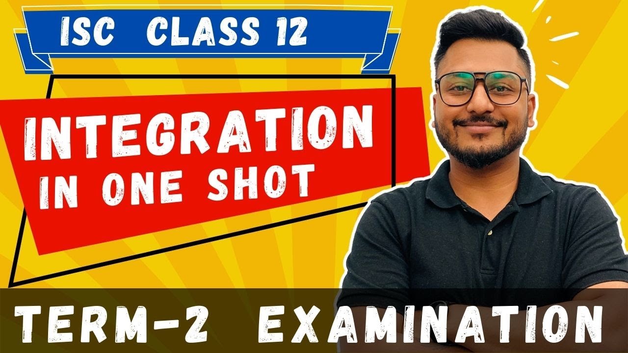 Integration One Shot ISC Semester 2 One Shot Video Class 12 