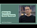 Hope for Young People || Steve Beegoo and J.John