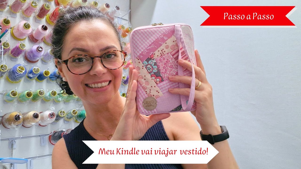 CAPA PARA KINDLE | CAPA LEITOR DIGITAL | DIGITAL READER COVER | PASSO A PASSO - @Pati Patuti