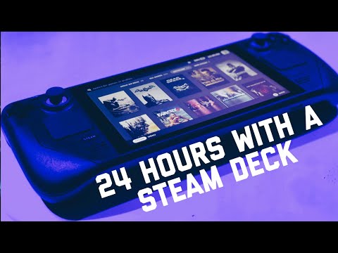 First 24 hours with a Steam Deck - Here's my likes and dislikes
