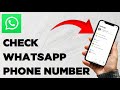 How To Check Your WhatsApp Number