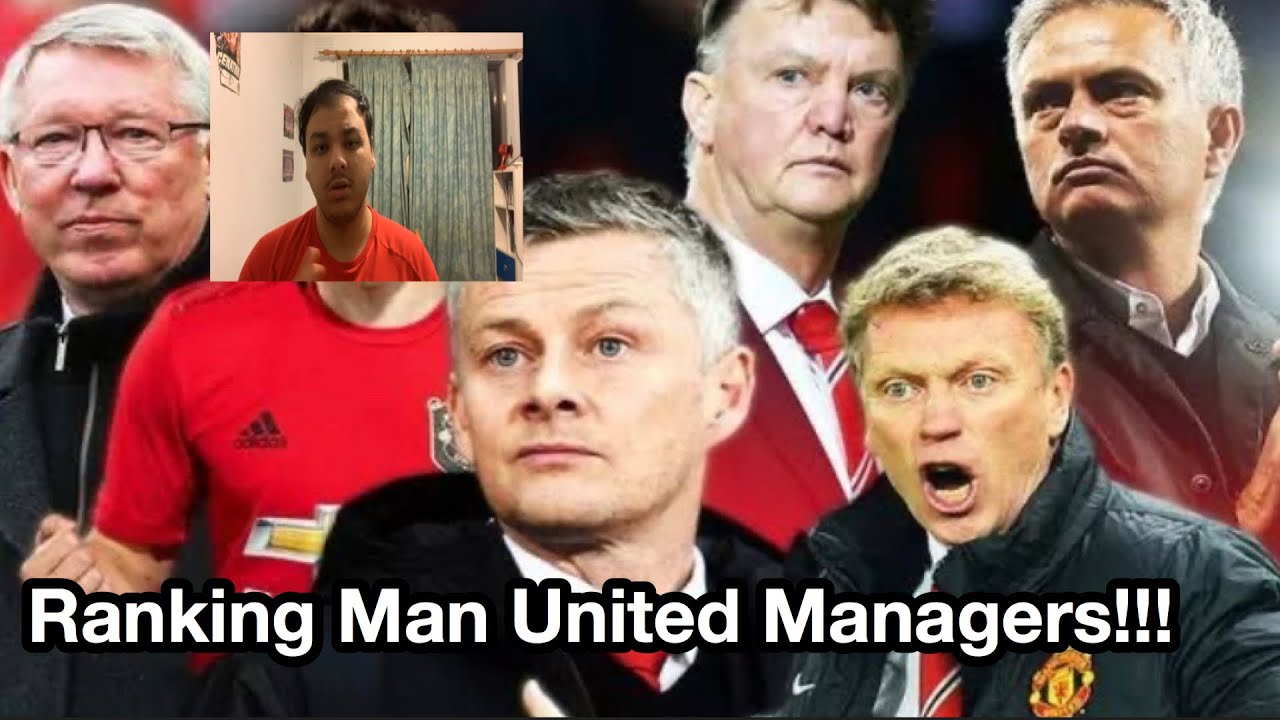 Ranking all of the Manchester United managers after Sir Alex Ferguson!!! YouTube