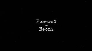 Funeral - Neoni
