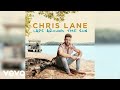 Chris Lane - I Don't Know About You (Audio)