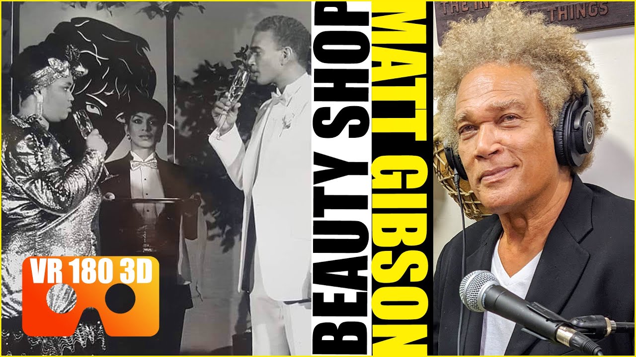 VR180 3D Matt Gibson III  aka The Voice of God (The Beauty Shop) VR Interview at The World Stage