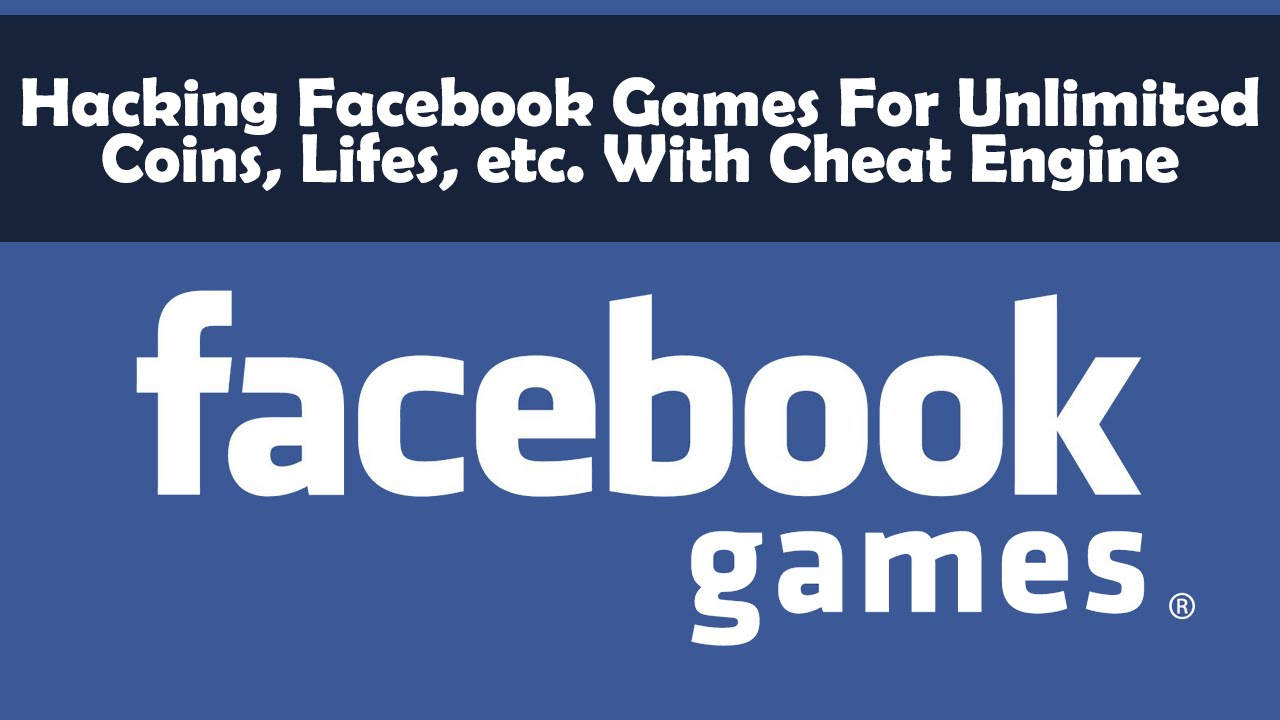 Hack Facebook Games With Cheat Engine For Unlimited Coins 