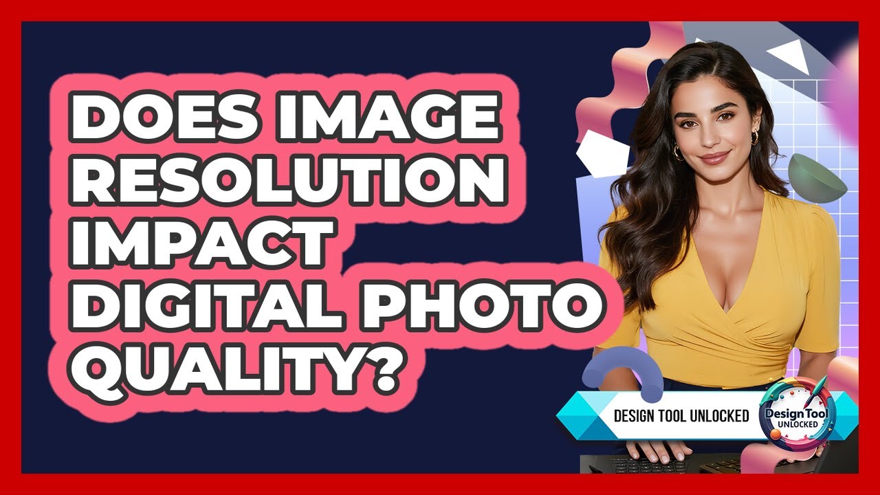 Does Image Resolution Impact Digital Photo Quality?