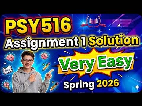 PSY516 Assignment 1 Solution Spring Semester 2026 The Student's Platform 