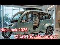 Micro Tricycle Camper 2026 รถบ้านขนาดเล็กแห่งอนาคต