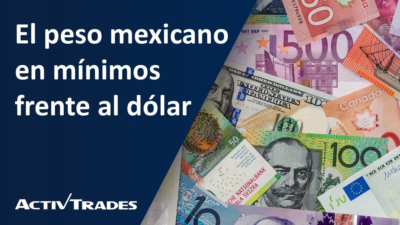 Tasa De Cambio Dolar Peso Mexicano Historico Te Interesa