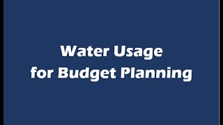 Water Usage for Budget Planning