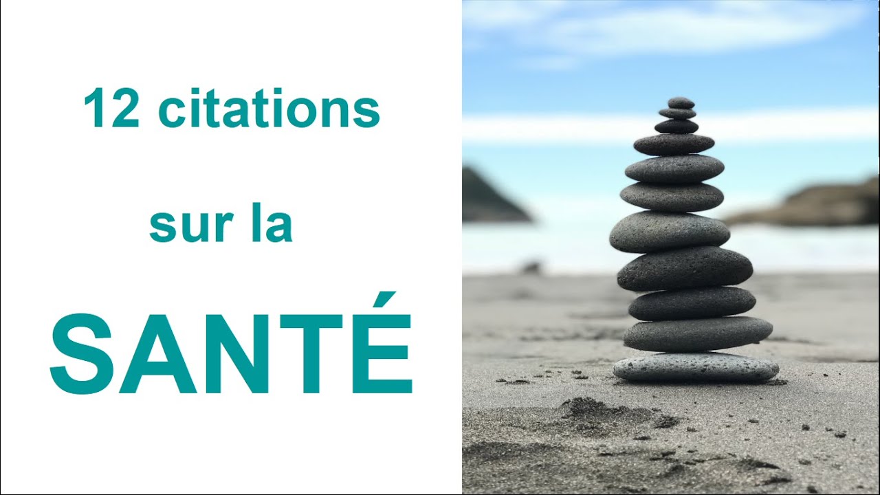 12 Citations Sur La Sante Quelques Mots Youtube 12 Citations Sur La Sante Quelques Mots Youtube